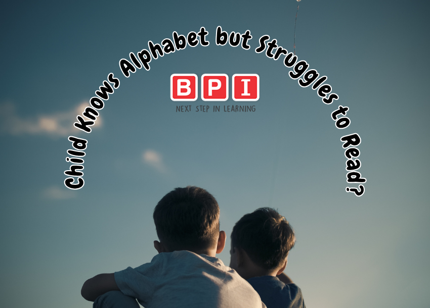 Child Knows Alphabet but Struggles to Read? | BPI INDIA