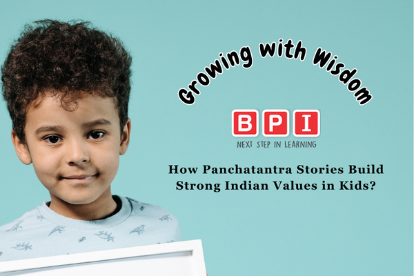 Growing with Wisdom: How Panchatantra Stories Build Strong Indian Values in Kids