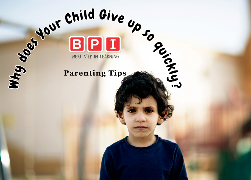 Why Does Your Child Give Up So Quickly? | Parenting Tips