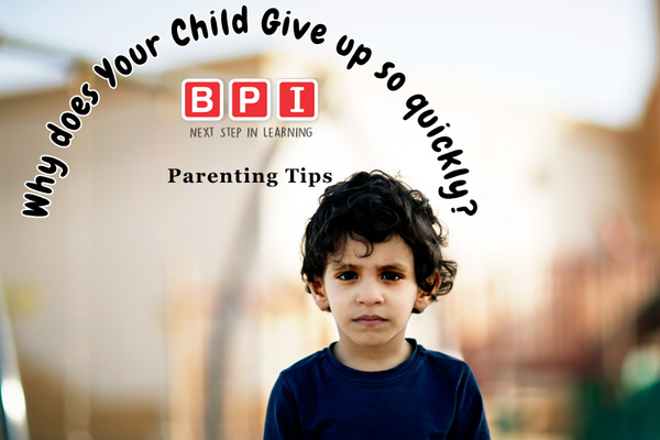 Why Does Your Child Give Up So Quickly? | Parenting Tips