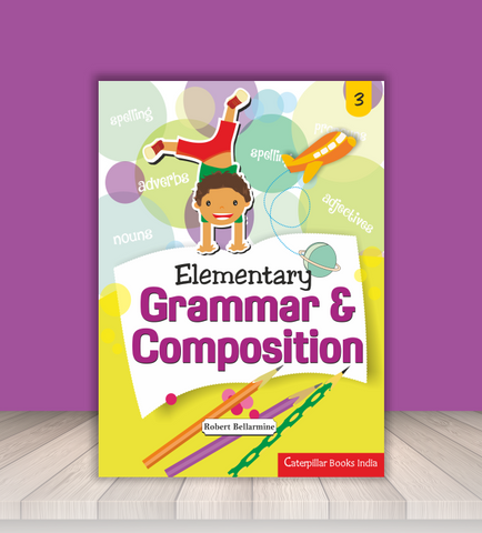 Elementary Grammar & Composition 3 - BPI India Pvt. Ltd.