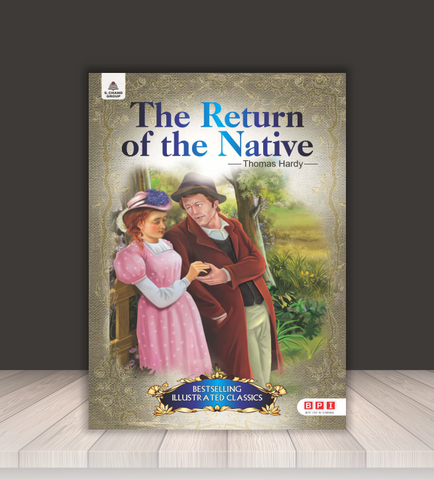 The Return of the Native - Illustrated Classic Story for Children